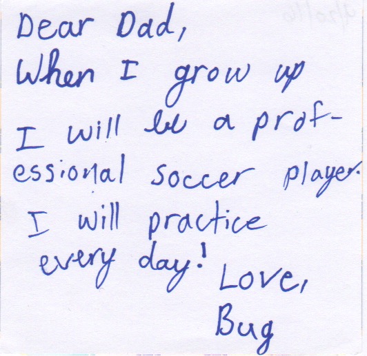 Note to Director Champnella from his daughter Reagan (Bug)