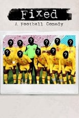Fixed, a Football Comedy (2020)
