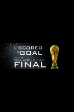 I Scored a Goal in the FIFA World Cup Final (2010)