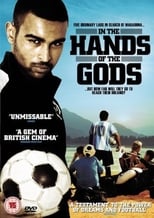 ‘In the Hands of the Gods’ (2007) first docu from Fulwell 73