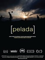 Traveling the world to play pickup ‘Pelada’ (2010)