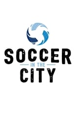 Soccer in the City (2019)