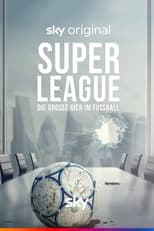 Super Greed: The Fight for Football (2022)
