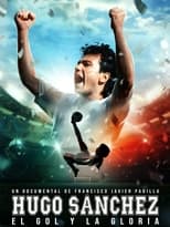 Review – ‘Hugo Sanchéz: El Gol y la Gloria’ (2022)