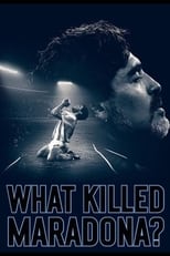 ‘What Killed Maradona?’ (2020) – his super power