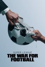 ‘Super League: The War for Football’ (2023) deserves an Emmy