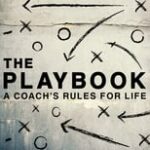 The Playbook: a Coach's Rules for Life (2020)